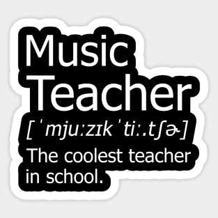 Funny Music Teacher Meaning T-Shirt Awesome Definition Classic Sticker